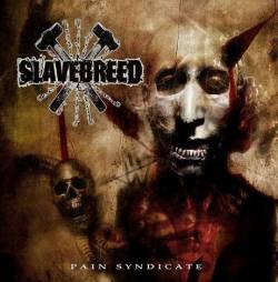 Slavebreed : Pain Syndicate
